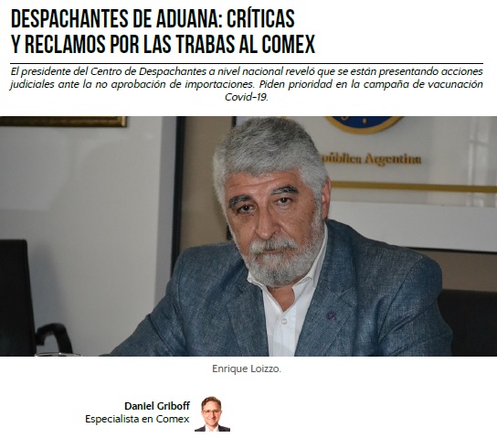 Despachantes de Aduana: críticas y reclamos por las trabas al Comex